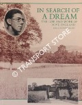 In Search of a Dream - The Life & Work of Roye England by WILLIAMS, Stephen 